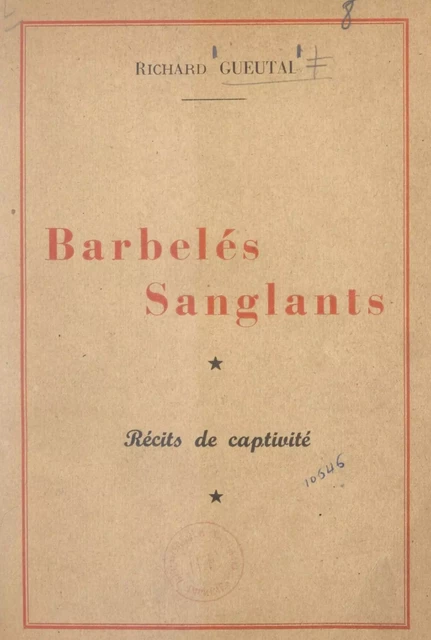 Barbelés sanglants - Richard Gueutal - FeniXX réédition numérique