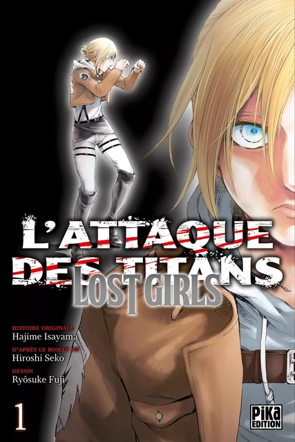 L'Attaque des Titans - Lost Girls T01 -  - Pika