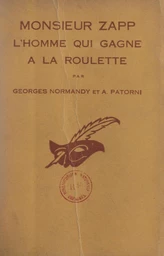 Monsieur Zapp, l'homme qui gagne à la roulette