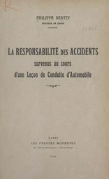 La responsabilité des accidents survenus au cours d'une leçon de conduite d'automobile