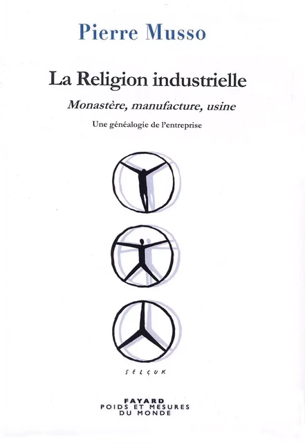 La Religion industrielle - Pierre Musso - Fayard