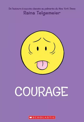 Courage - Raina Telgemeier - Scholastic Canada Ltd