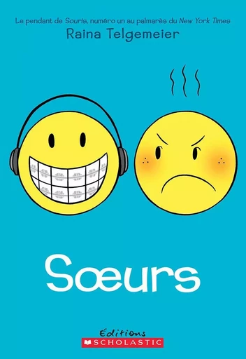 Soeurs - Raina Telgemeier - Scholastic Canada Ltd