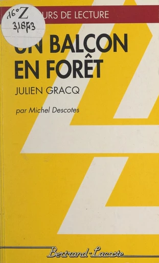 Un balcon en forêt - Michel Descotes - FeniXX réédition numérique