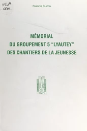 Mémorial du groupement 5 "Lyautey" des Chantiers de la jeunesse