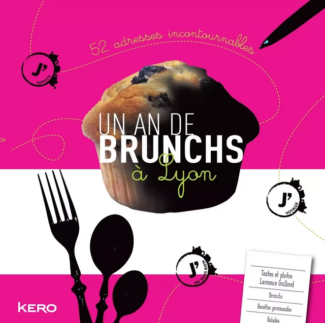 Un an de brunch à Lyon - Laurence Guilloud - Kero