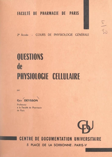 Questions de physiologie cellulaire - Guy Deysson - FeniXX réédition numérique