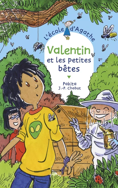 Valentin et les petites bêtes -  Pakita - Rageot Editeur