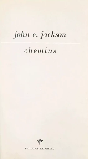 Chemins - John E. Jackson - FeniXX réédition numérique