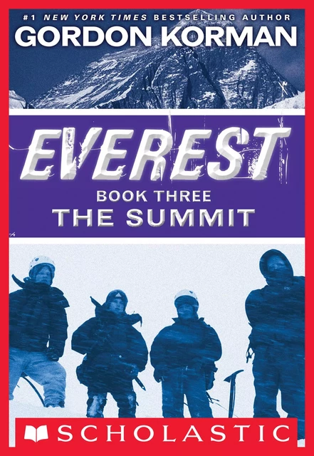 The Summit (Everest, Book 3) - Gordon Korman - Scholastic Inc.