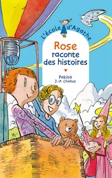 Rose raconte des histoires