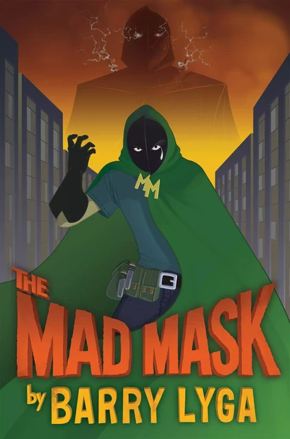 Mad Mask (Archvillain, Book 2) - Barry Lyga - Scholastic Inc.