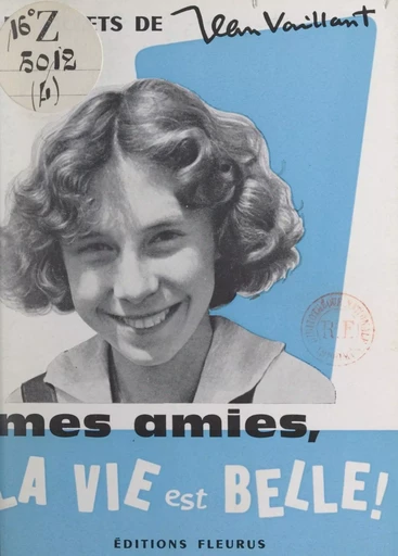 Mes amies, la vie est belle - Jean Vaillant - FeniXX réédition numérique