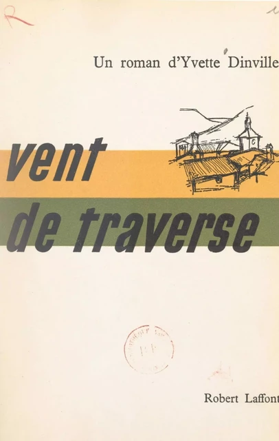 Vent de traverse - Yvette Dinville - FeniXX réédition numérique