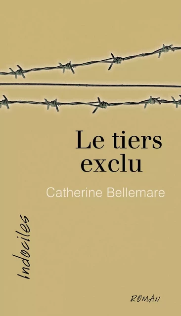 Le tiers exclu - Catherine Bellemare - Éditions David