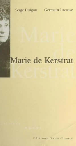 Marie de Kerstrat - Serge Duigou, Germain Lacasse - FeniXX réédition numérique