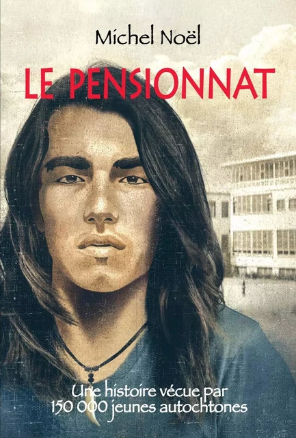 Le pensionnat - Michel Noël - Dominique et compagnie