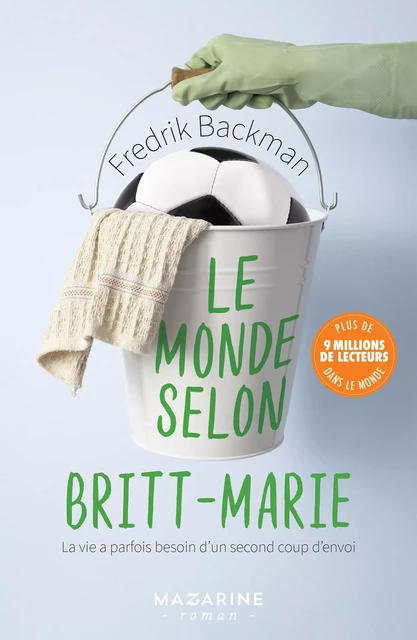 Le monde selon Britt-Marie - Fredrik Backman - Fayard/Mazarine