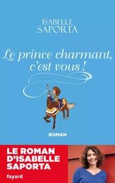 Le Prince charmant, c'est vous !