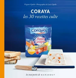 Coraya les 30 recettes culte