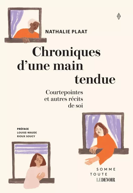 Chroniques d'une main tendue - Nathalie Plaat - Productions Somme Toute