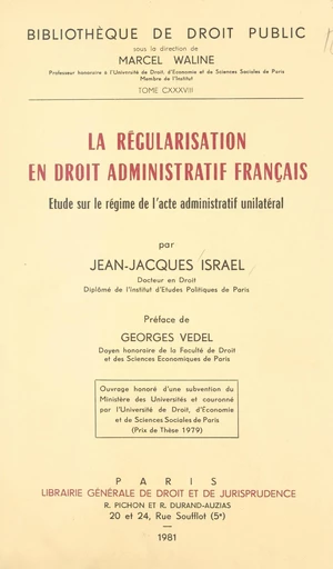 La régularisation en droit administratif français - Jean-Jacques Israël - FeniXX réédition numérique