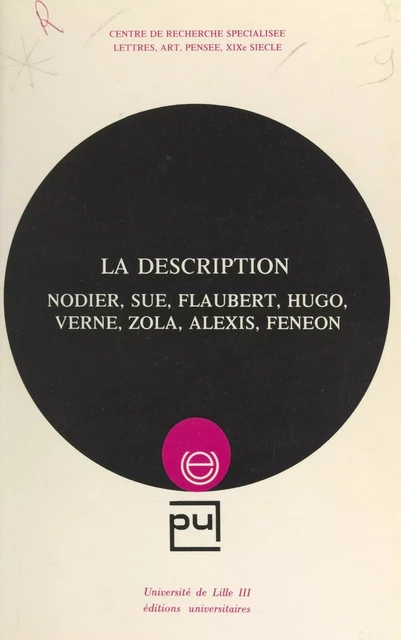 La description -  Centre de recherches spécialisées Lettres, art, pensée, XIX siècle - FeniXX réédition numérique