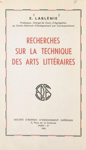 Recherches sur la technique des arts littéraires - Edmond Lablénie - FeniXX réédition numérique