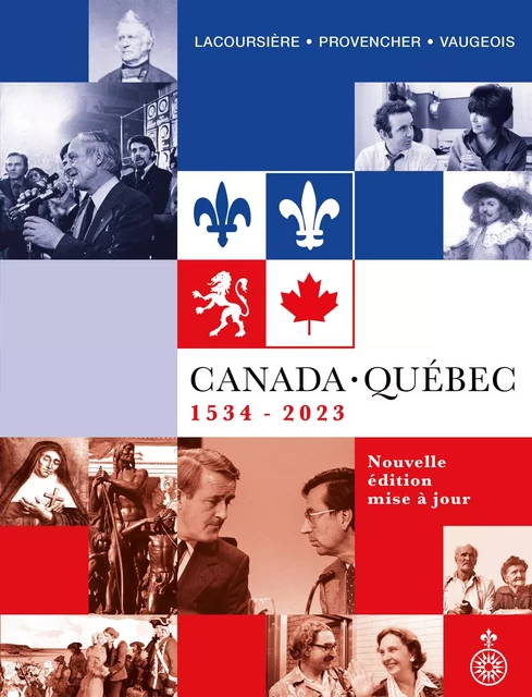 Canada-Québec - Jacques Lacoursière, Jean Provencher, Denis Vaugeois - Éditions du Septentrion