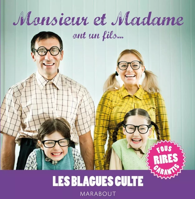 mini blagues cultes - spécial monsieur et madame ont un fils -  Collectif - Marabout