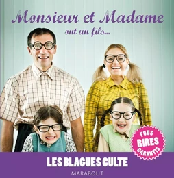 mini blagues cultes - spécial monsieur et madame ont un fils