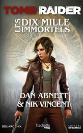 Tomb Raider - Les Dix Mille Immortels