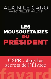 Les mousquetaires du Président