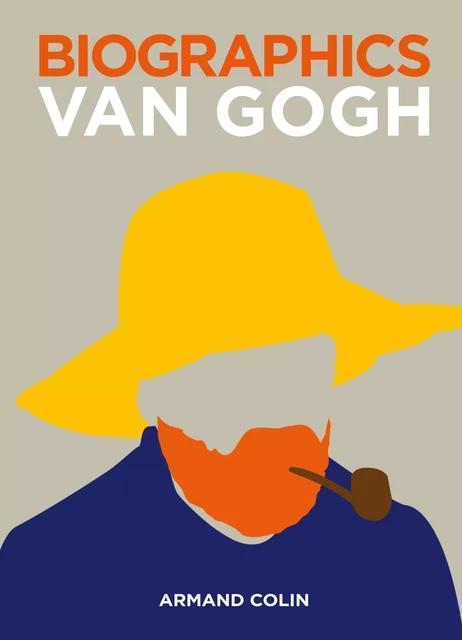 Biographics Van Gogh -  Sophie Collins - Armand Colin