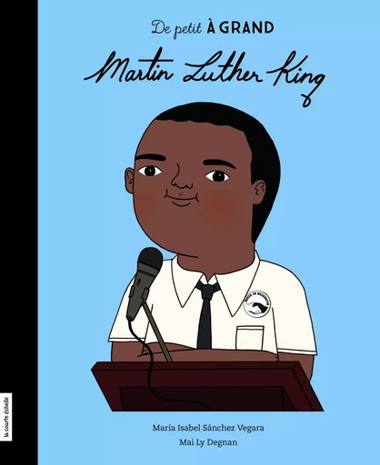 Martin Luther King - Maria Isabel Sánchez Vegara - la courte échelle