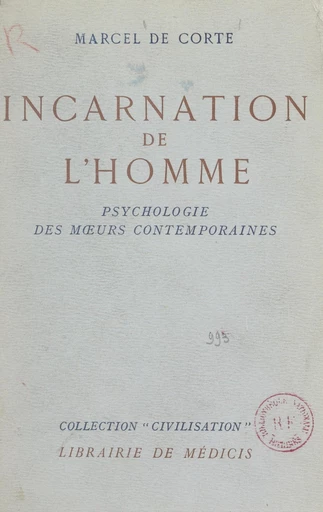 Incarnation de l'homme - Marcel de Corte - FeniXX réédition numérique