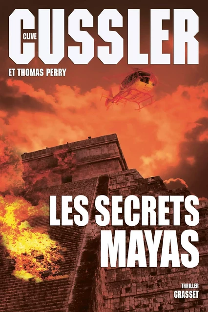 Les secrets mayas - Clive Cussler - Grasset