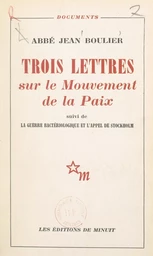 Trois lettres sur le Mouvement de la Paix