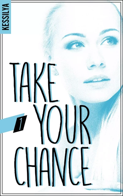 Take your chance - 1 - Zoé -  Kessilya - BMR