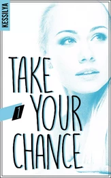 Take your chance - 1 - Zoé