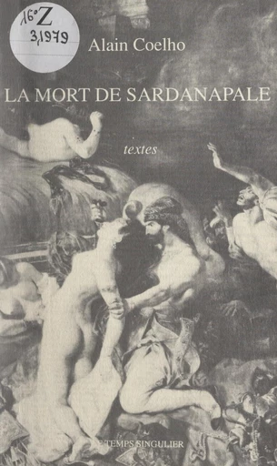 La mort de Sardanapale - Alain Coelho - FeniXX rédition numérique