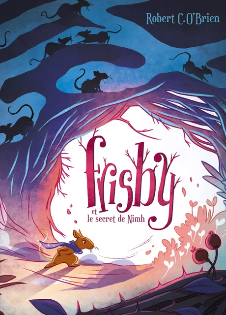 Frisby et le secret de Nimh - Robert C. O'Brien - Hachette Romans