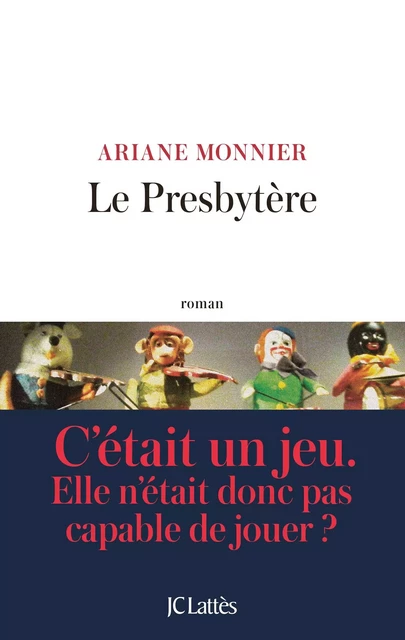 Le presbytère - Ariane Monnier - JC Lattès