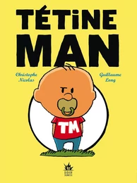 Tétine Man - Compile 1