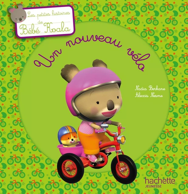 Bébé Koala - Un nouveau vélo - Nadia Berkane - Hachette Enfants