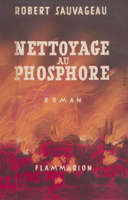 Nettoyage au phosphore - Robert Sauvageau - FeniXX réédition numérique