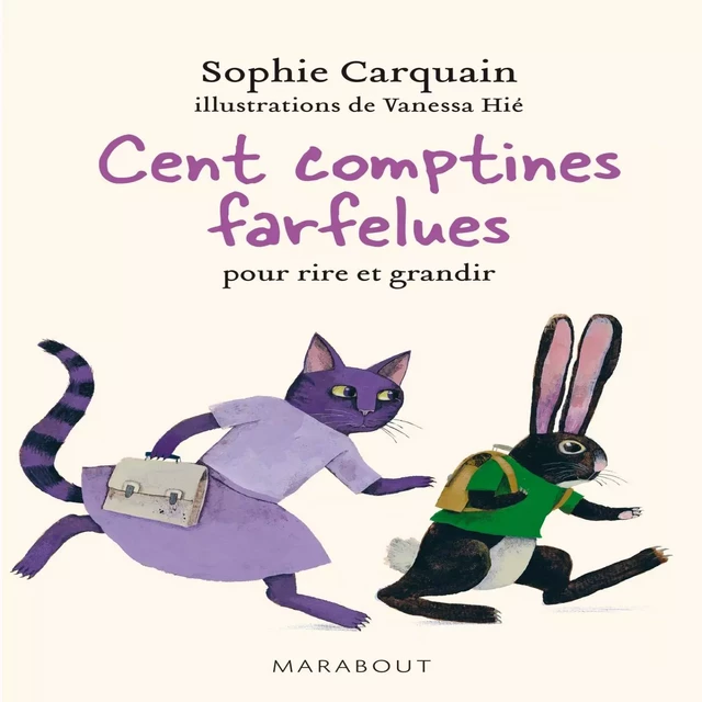 100 comptines farfelues pour rire et grandir - Sophie Carquain - Marabout