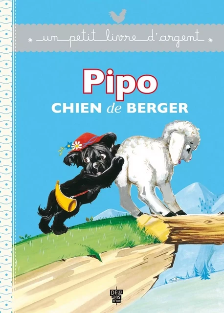 Pipo chien de berger - Pierre Probst - Deux Coqs d'Or