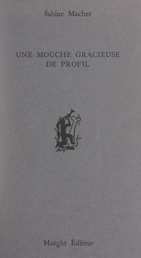 Une mouche gracieuse de profil - Sabine Macher - FeniXX réédition numérique