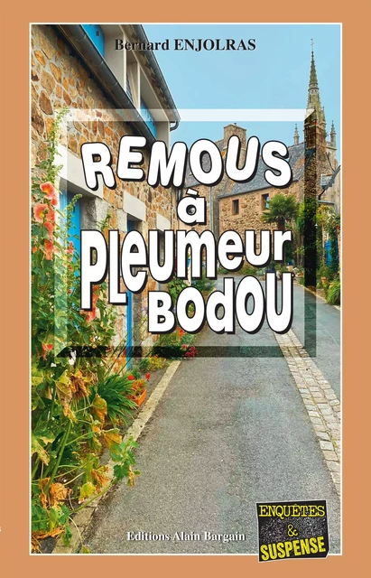 Remous à Pleumeur-Bodou - Bernard Enjolras - Éditions Alain Bargain